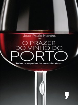 cover image of O Prazer do Vinho do Porto